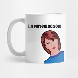 I'm Watching You - Karen Mom Saw That Funny Meme. Mug